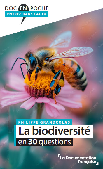 La biodiversité en 30 questions - Philippe Grandcolas - DOC FRANCAISE