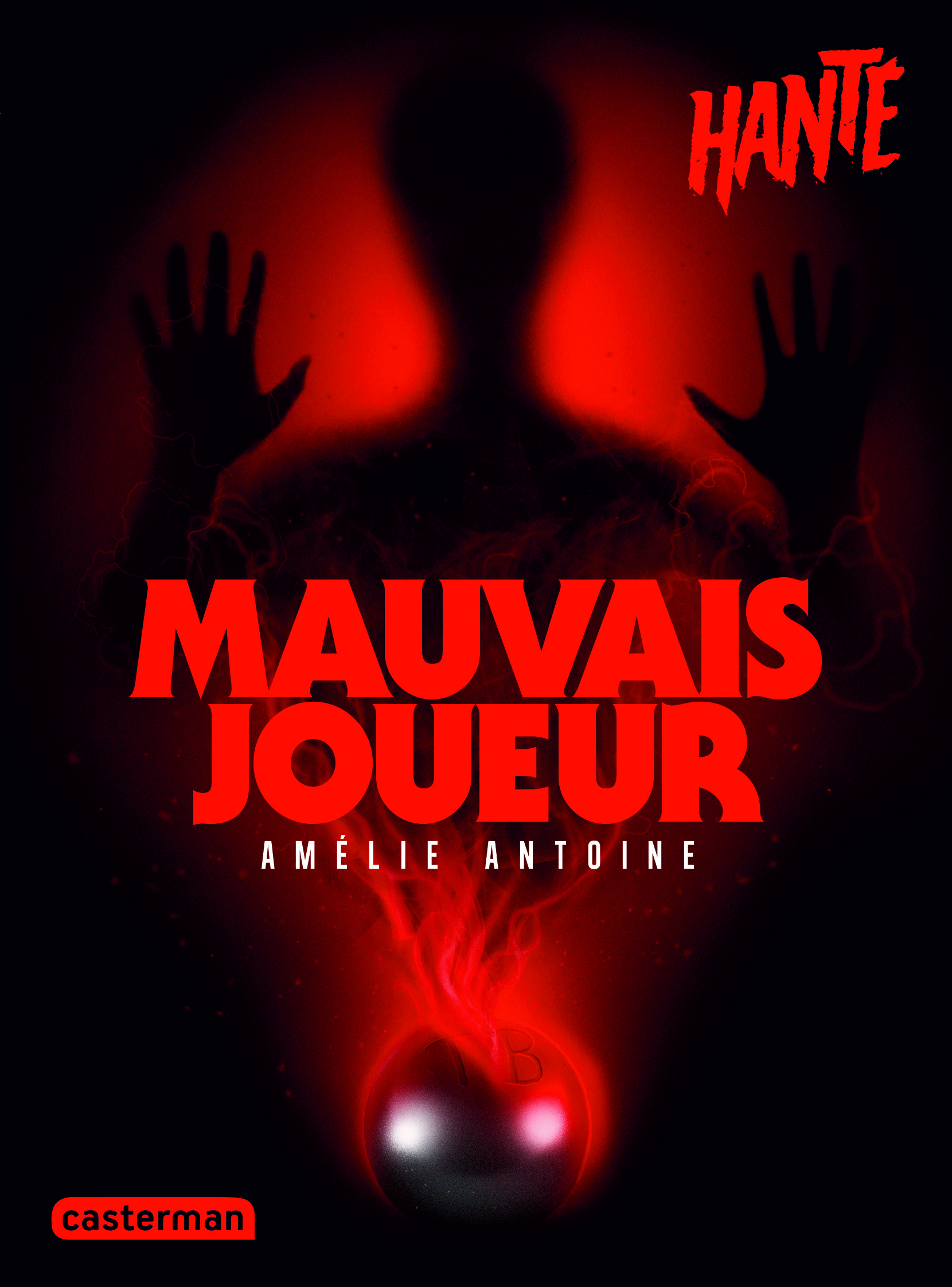 Hanté - Mauvais joueur - Amélie Antoine - CASTERMAN