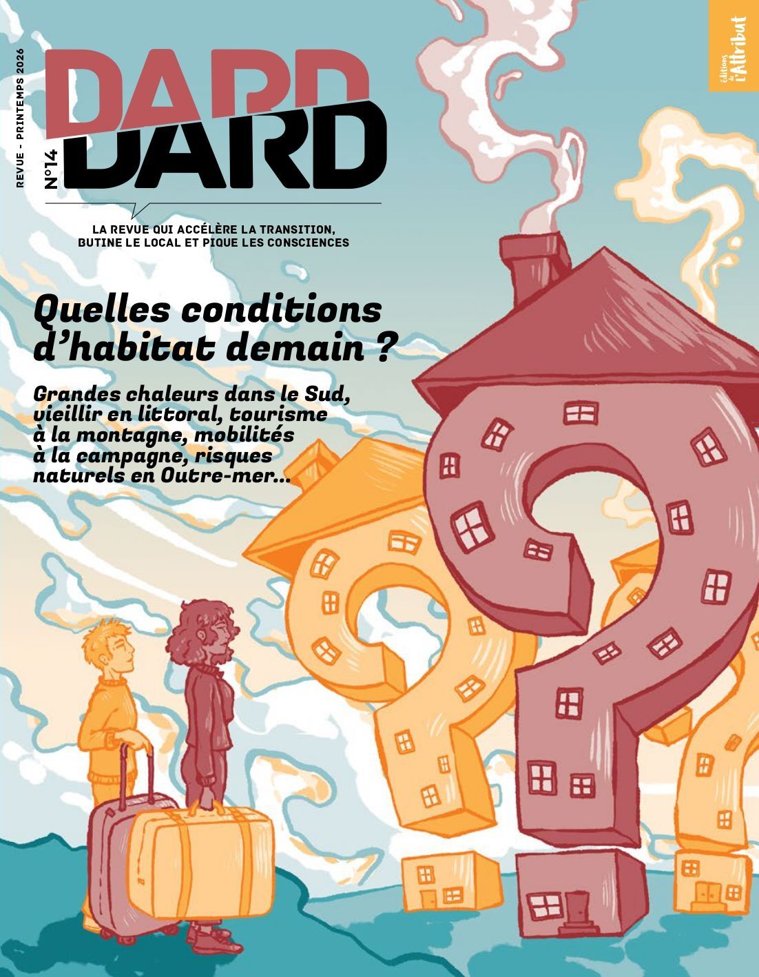 DARD/DARD n°14 : Quelles conditions d'habitat pour demain ? -  DARD/DARD - REVUE DARD DARD
