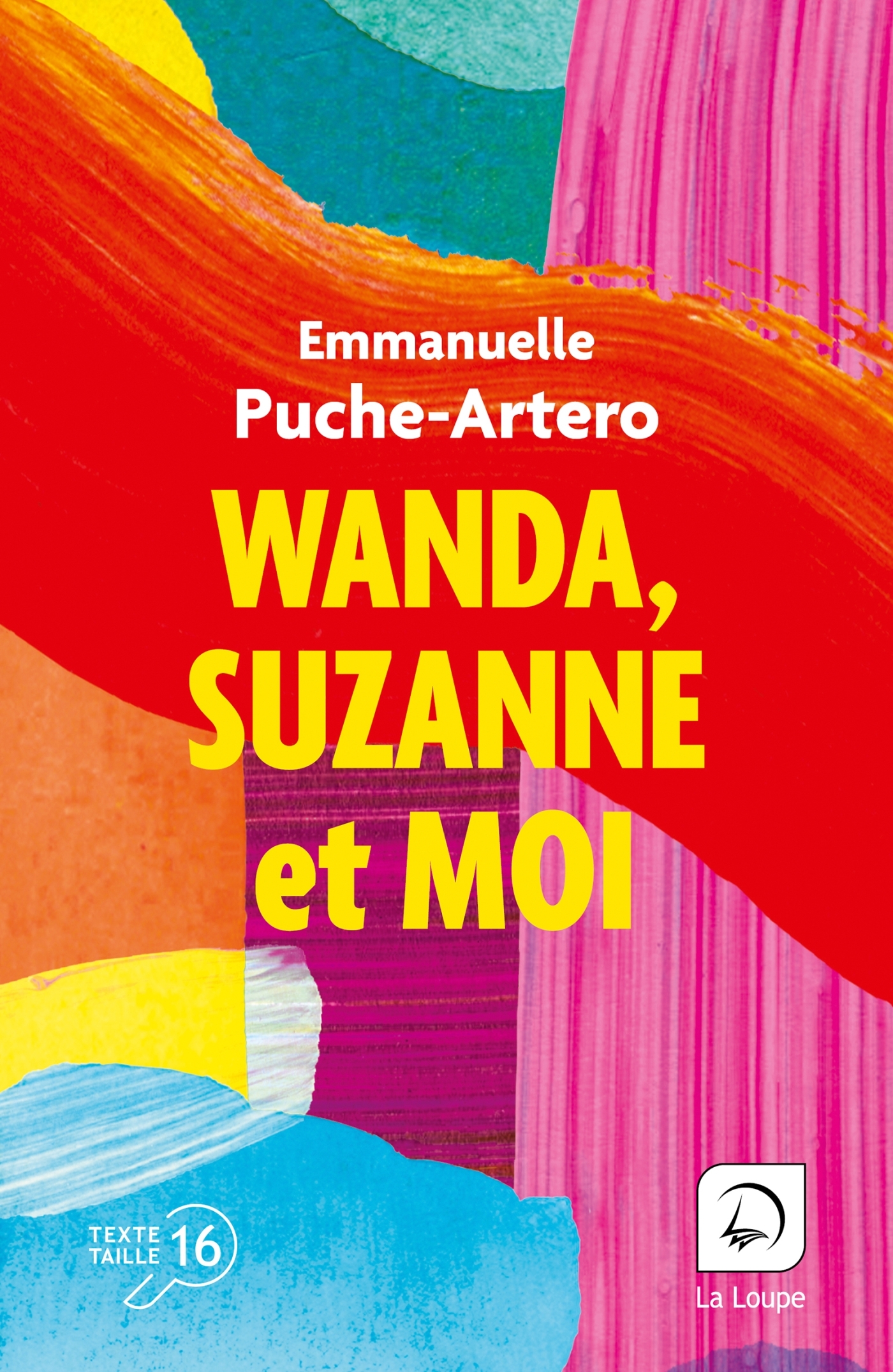 Wanda, Suzanne et moi - Emmanuelle Puche-Artero - DE LA LOUPE
