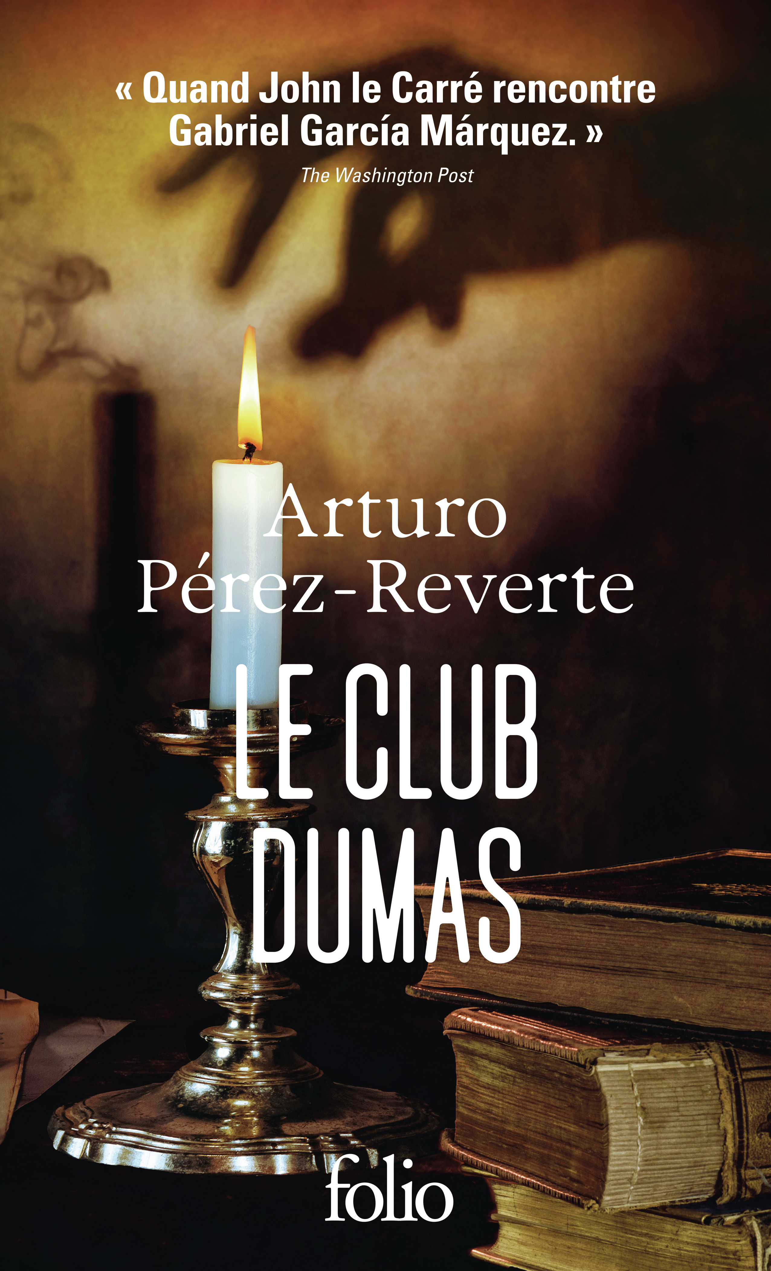 Le Club Dumas - Arturo Pérez-Reverte - FOLIO