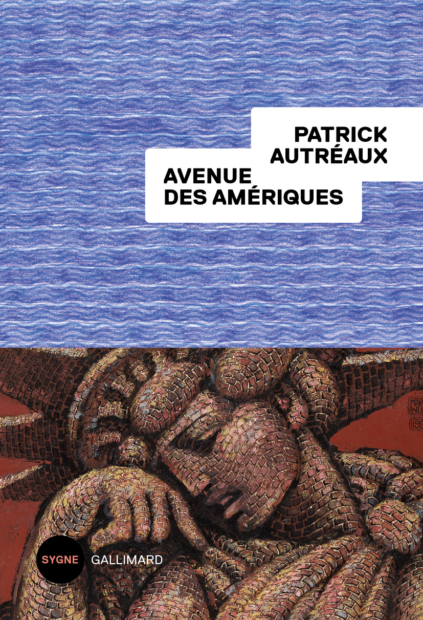 Avenue des Amériques - Patrick Autréaux - GALLIMARD