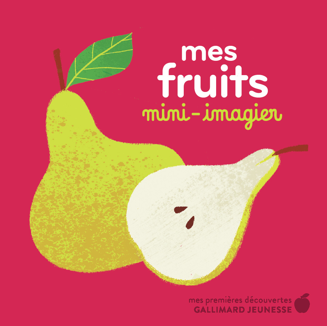 Mes fruits -  Collectif - GALLIMARD JEUNE