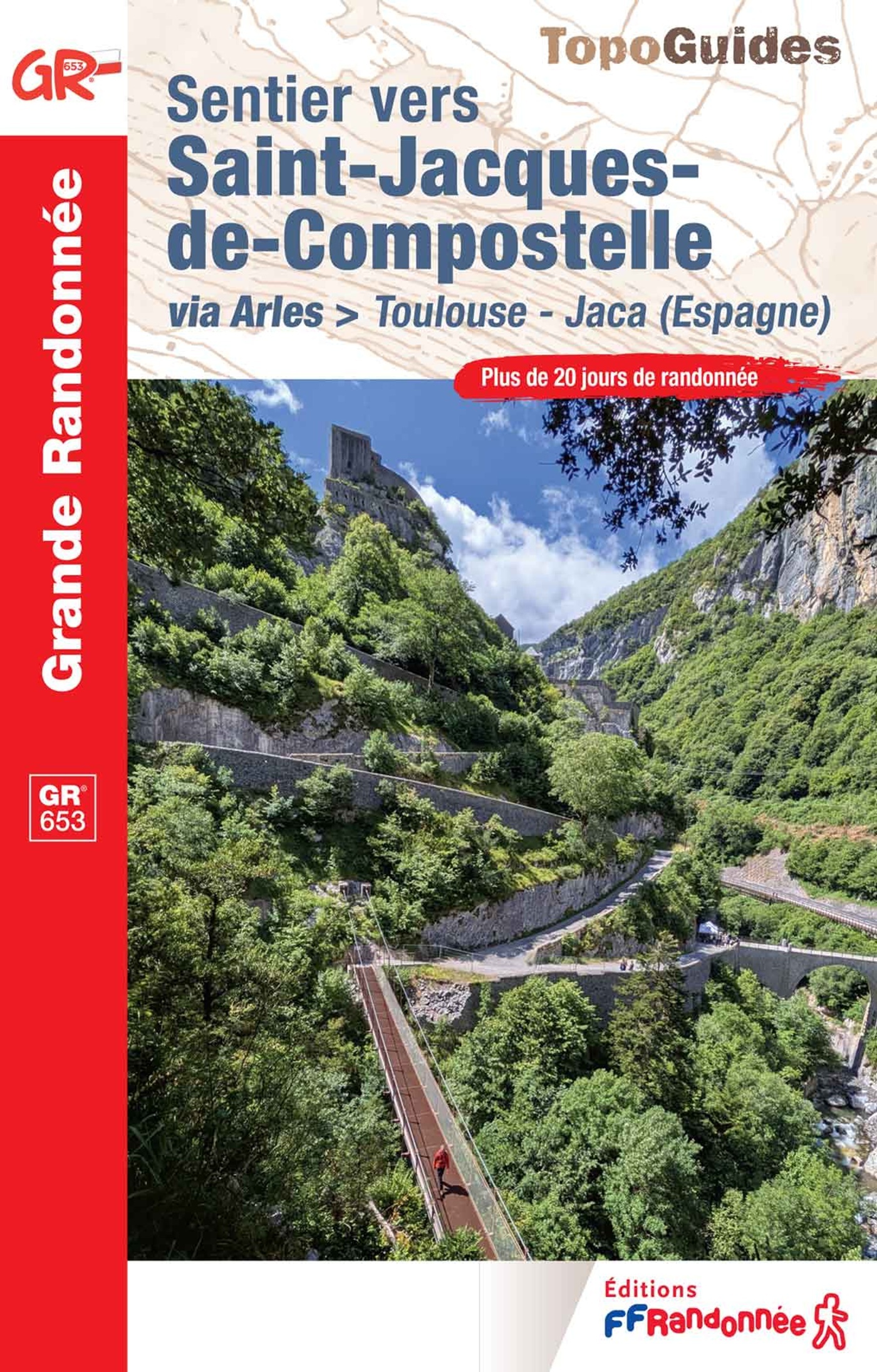 Sentier vers Saint-Jacques-de-Compostelle - Toulouse - Jaca - . collectif,  Collectif - FFRP