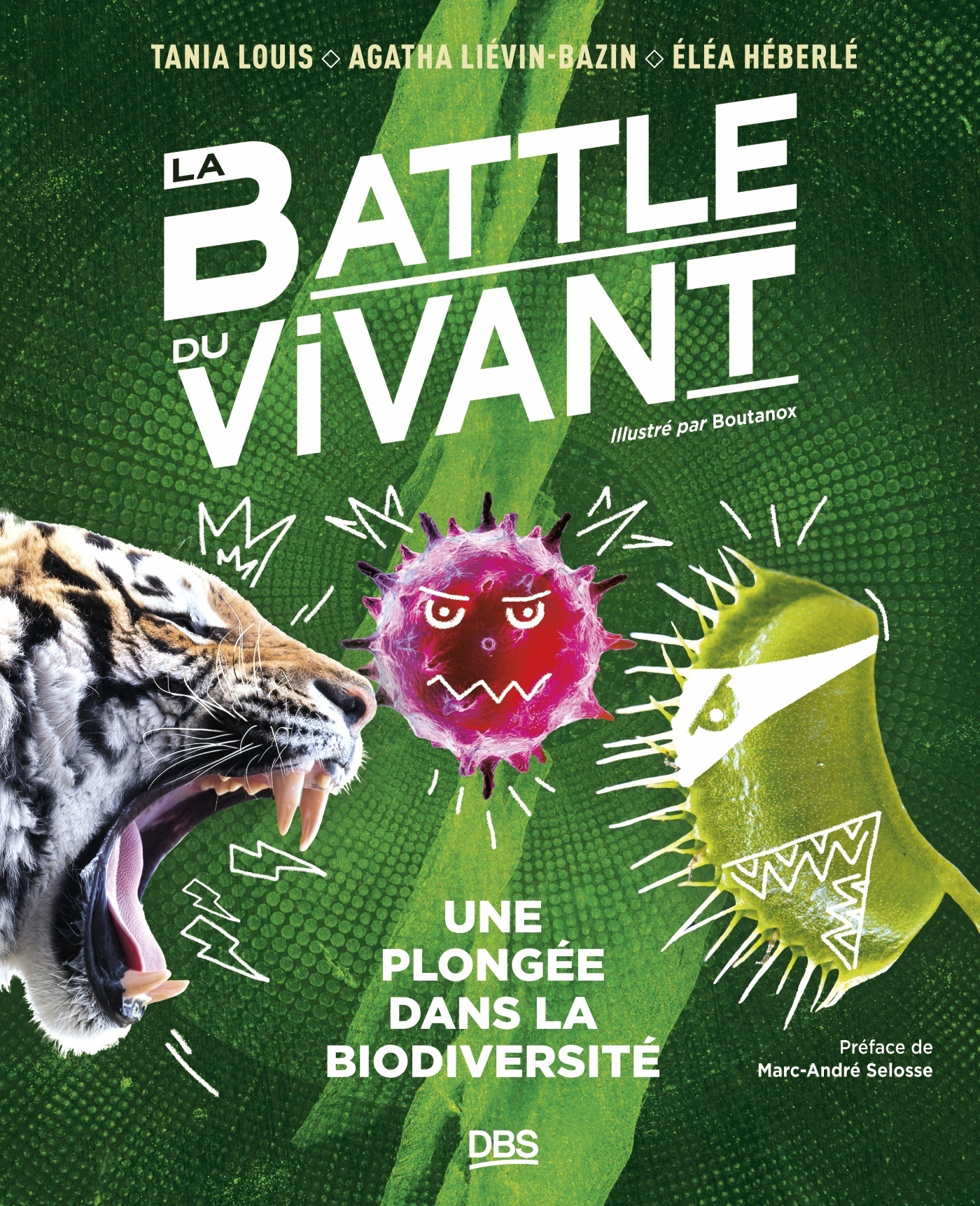 La battle du vivant - Marc-André Selosse, Tania LOUIS, Agatha Liévin-Bazin, Eléa Héberlé - DE BOECK SUP