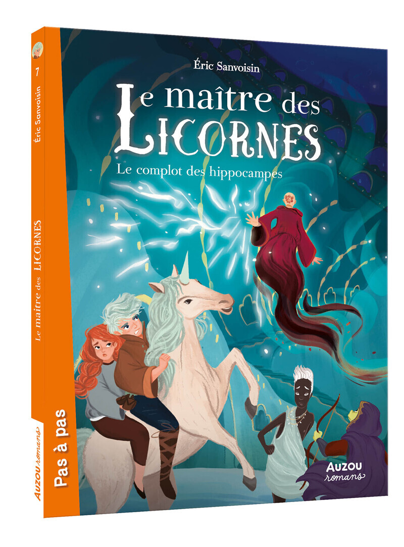 LE MAITRE DES LICORNES - Tome 07 Le complot des hippocampes - Eric SANVOISIN - AUZOU