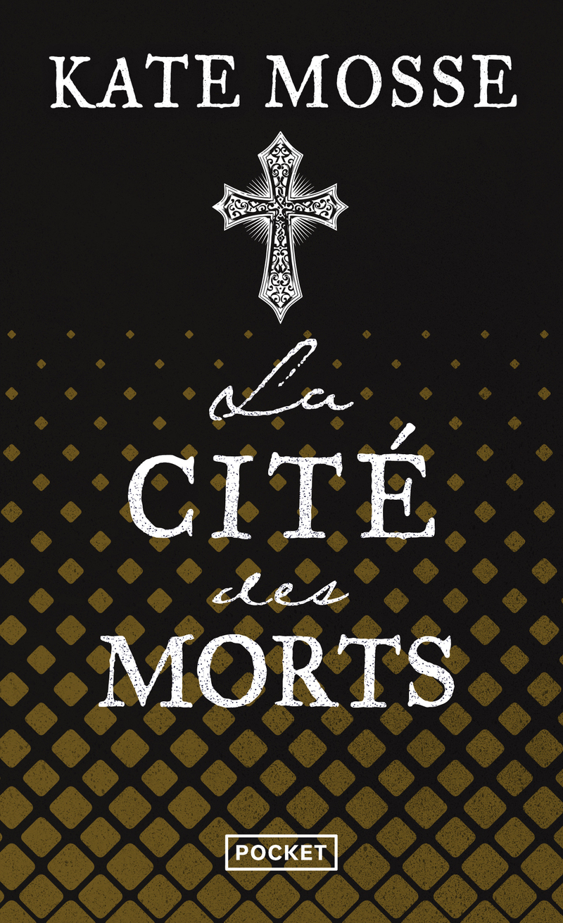 La Cité des morts - Kate Mosse - POCKET
