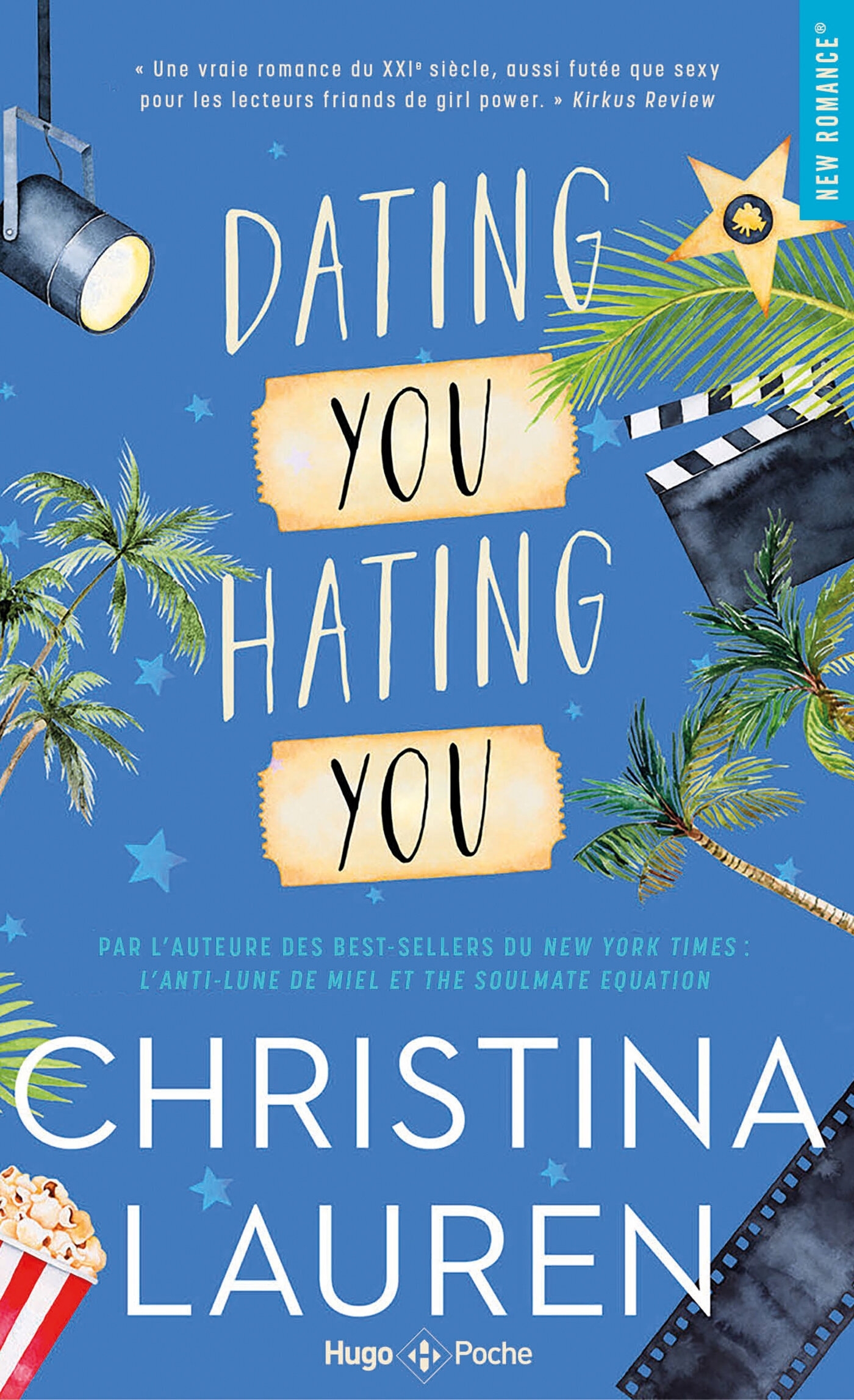 Hating You Dating You - Christina Lauren - HUGO POCHE