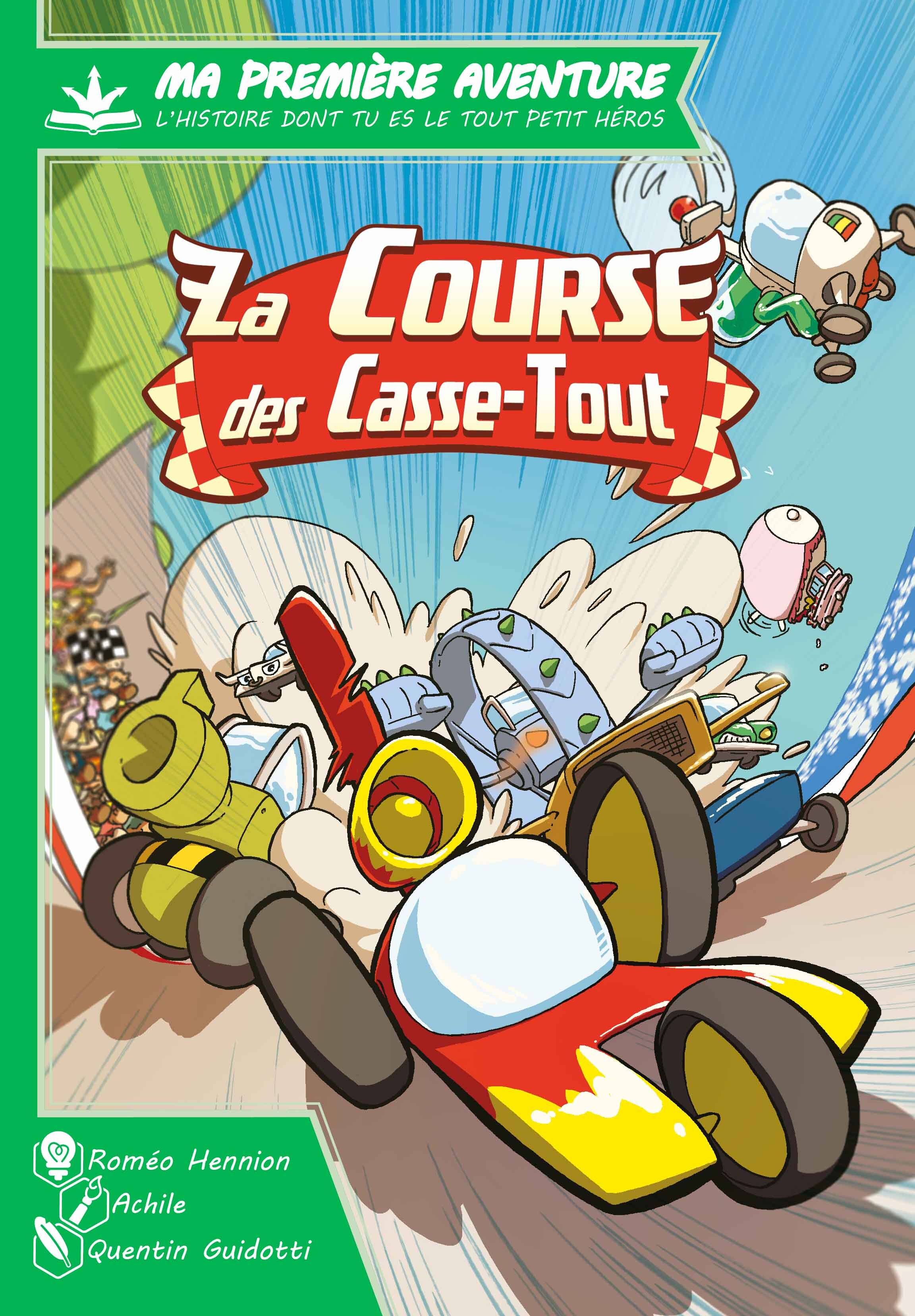 La course des casse-tout - Quentin GUIDOTTI, Clément LECLERCQ, ERICK ALEXANDERSON ROSAS,   - GAME FLOW