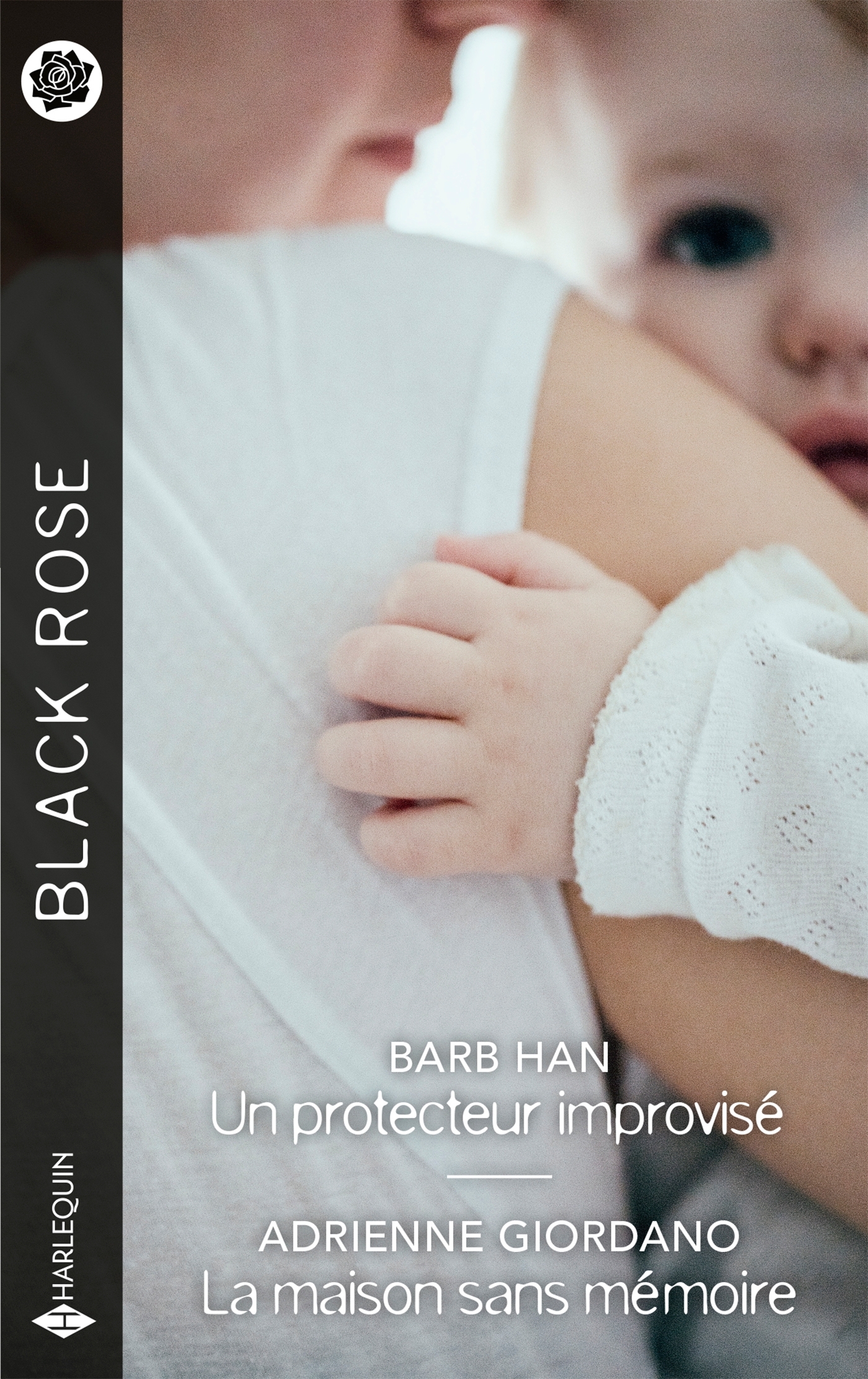 Un protecteur improvisé - La maison sans mémoire - Barb Han, Adrienne Giordano - HARLEQUIN