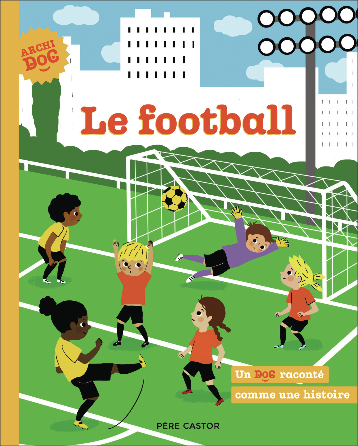 Archidocs - Le football - Emmanuel Tredez, Marie-Élise Masson - PERE CASTOR