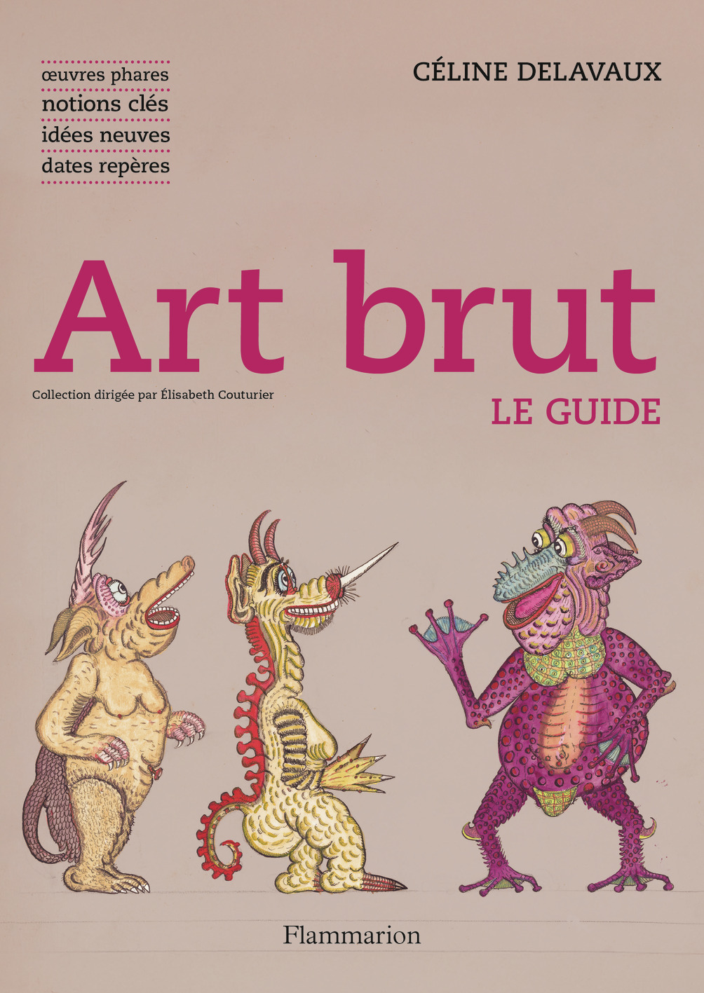 Art brut - Céline Delavaux - FLAMMARION
