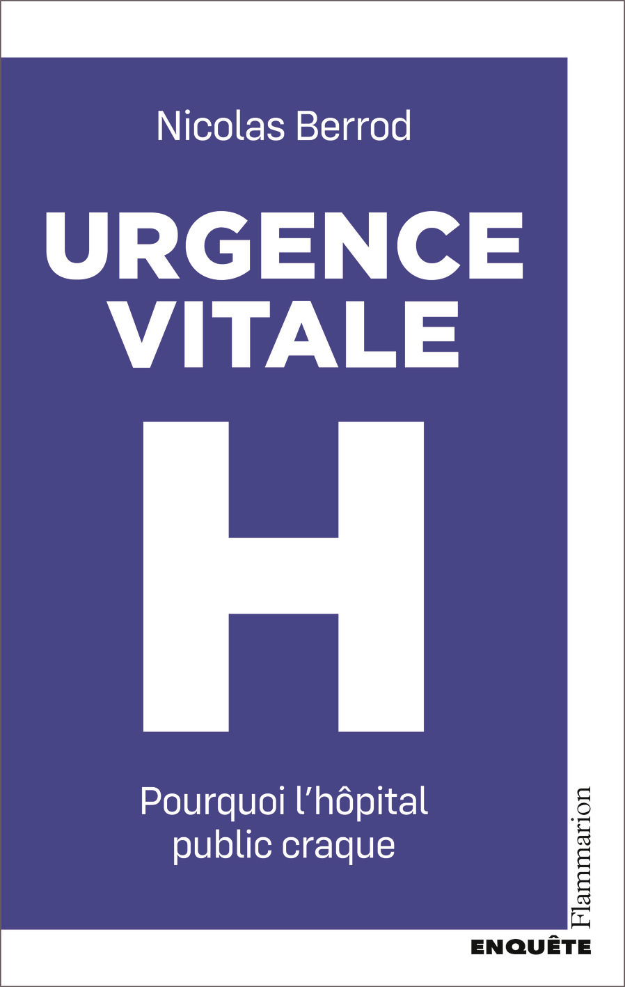 Urgence vitale - Nicolas Berrod - FLAMMARION