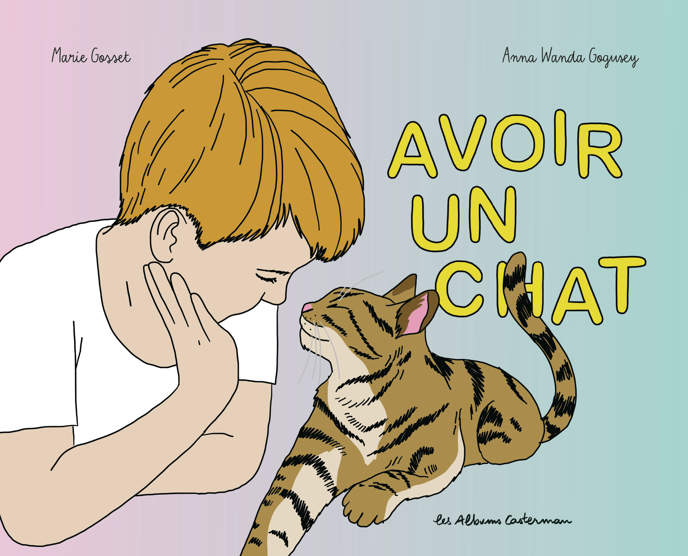Avoir un chat - Marie GOSSET - CASTERMAN
