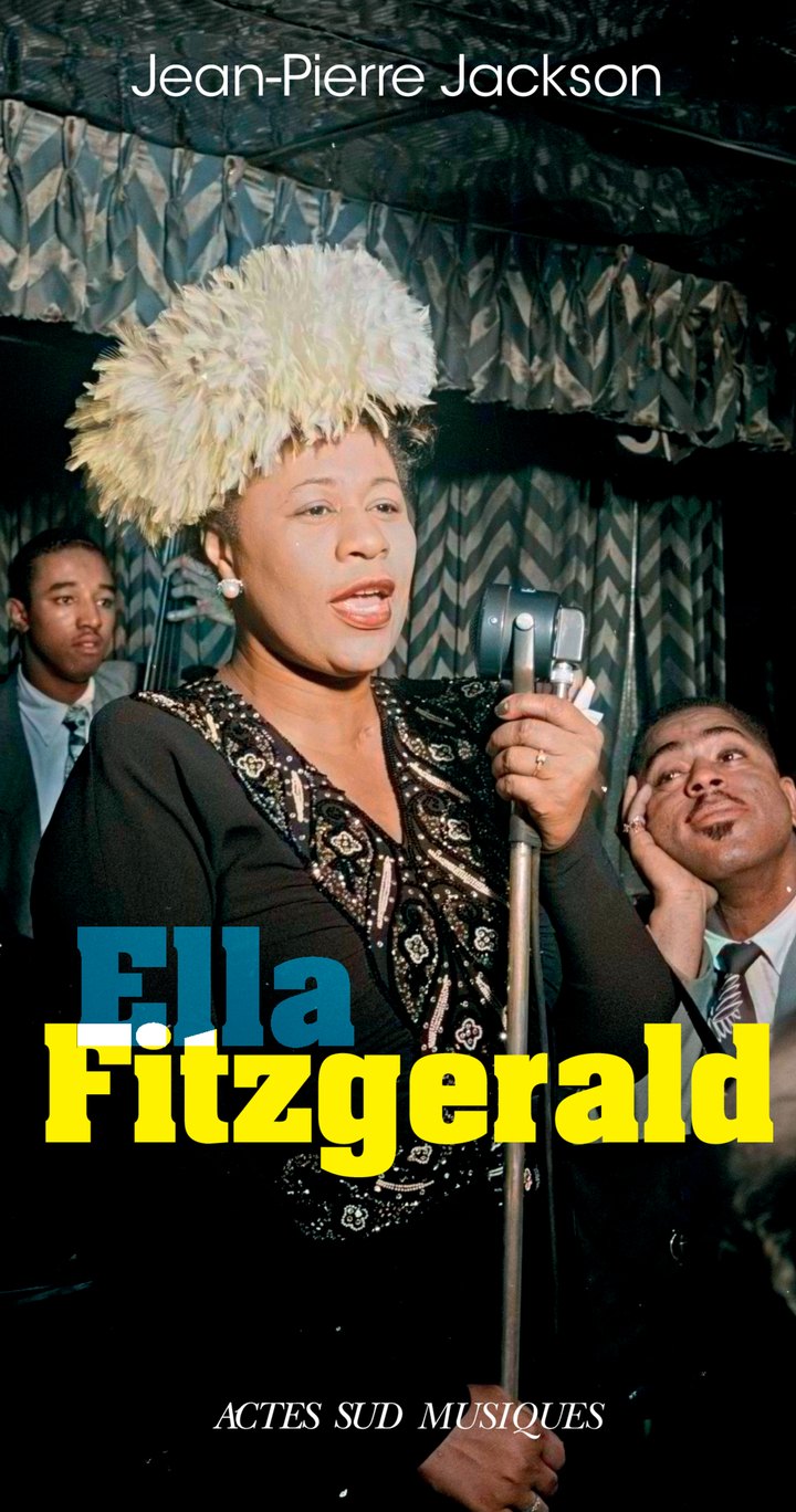 Ella Fitzgerald - Jean-pierre Jackson - ACTES SUD