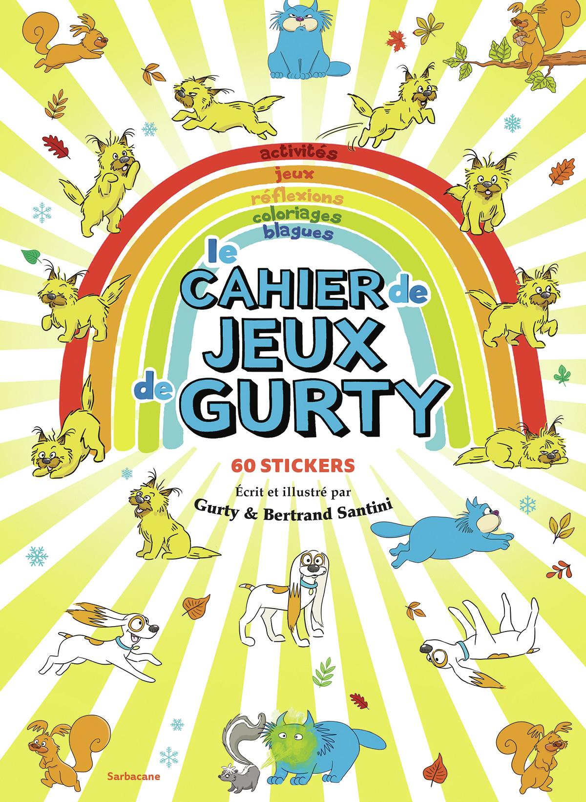 Le Journal de Gurty - Le Cahier de jeux de Gurty - Bertrand Santini - SARBACANE