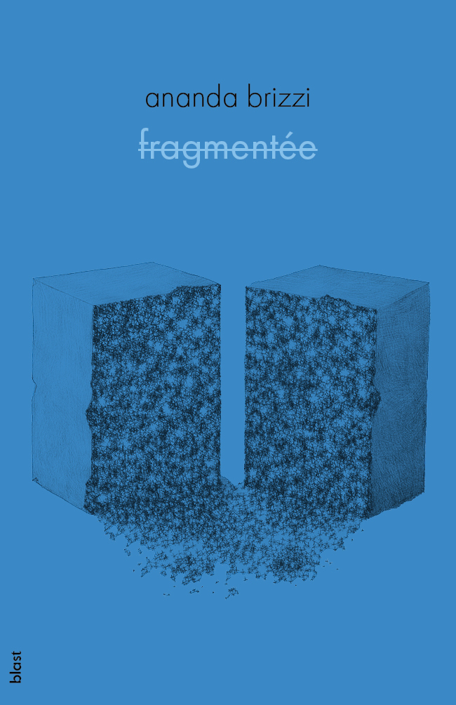 fragmentée - Ananda Brizzi - BLAST