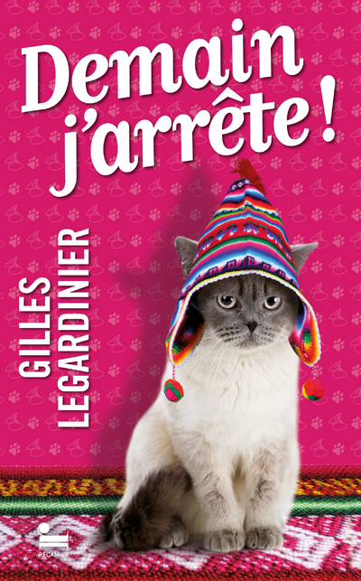 Demain j'arrête ! - Gilles Legardinier - RECAMIER