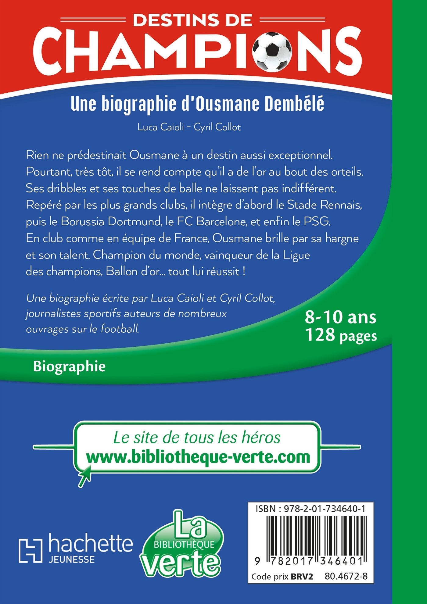 Destins de champions, Tome 28 - Une biographie d'Ousmane Dembélé - Luca Caioli, Cyril Collot - HACHETTE JEUN.
