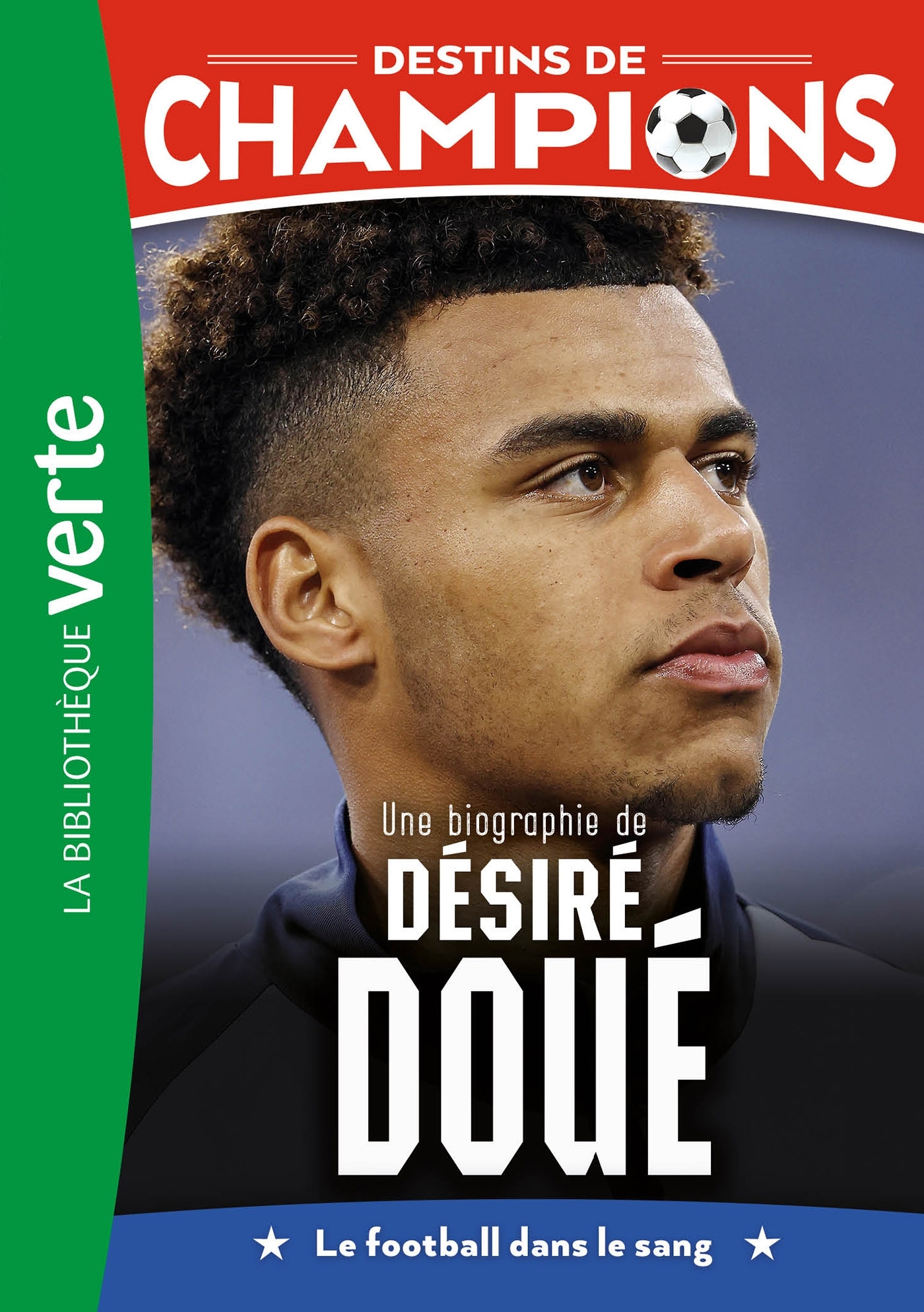 Destins de champions, Tome 29 - Une biographie de Désiré Doué - Cyril Collot - HACHETTE JEUN.