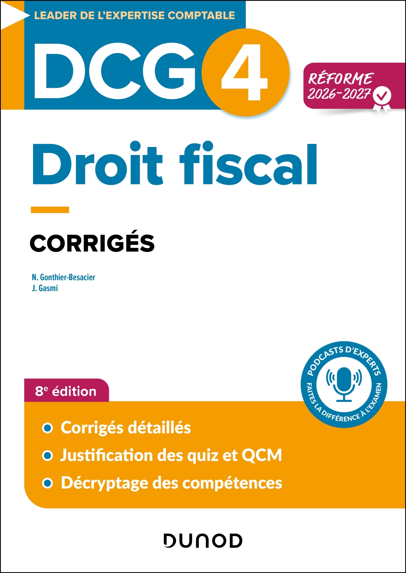 DCG 4 - Droit fiscal - Corrigés - Réforme 2026-2027 - Nathalie Gonthier-Besacier, Jennifer Gasmi - DUNOD