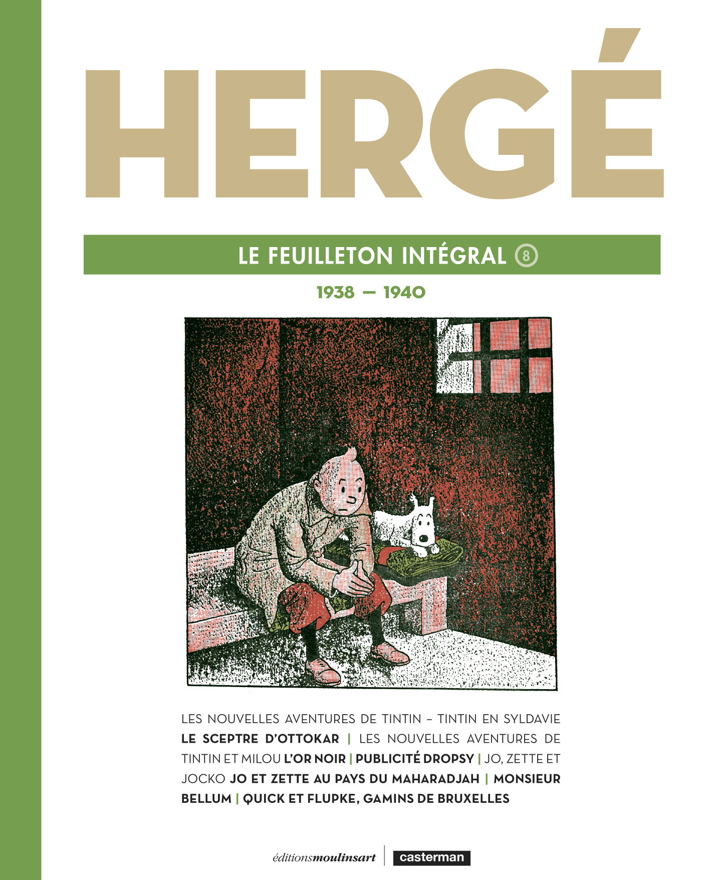Hergé, le feuilleton intégral -  Hergé, Philippe Mellot, Jean-Marie Embs, Benoît PEETERS, Philippe Fontaine - CASTERMAN