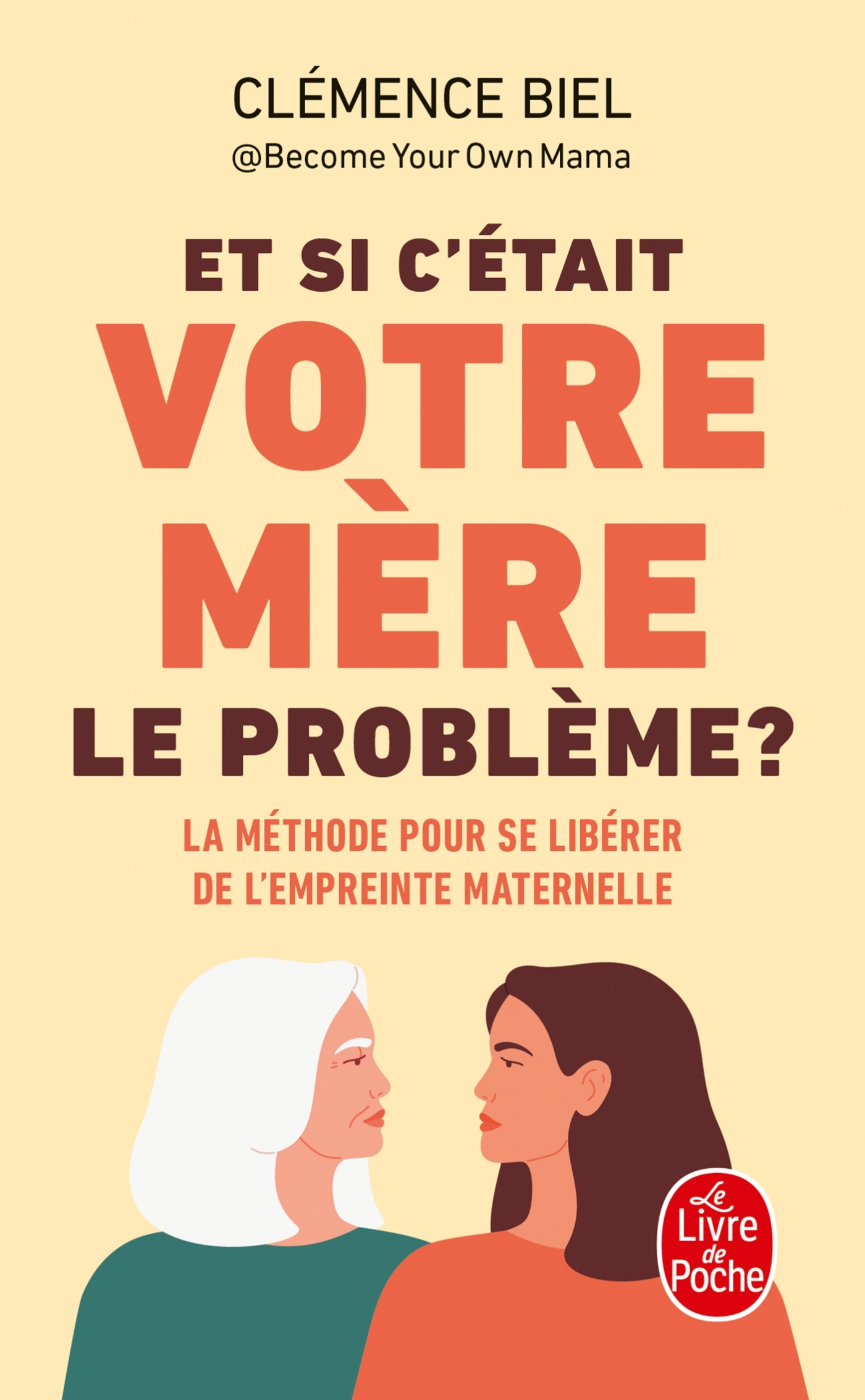 Et si c'était votre mère le problème ? - Clémence Biel - LGF