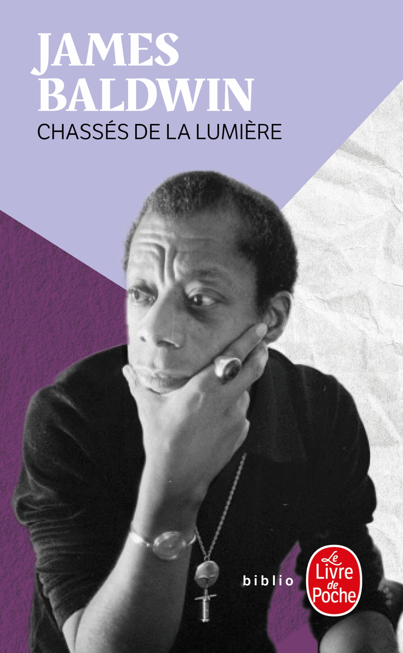 Chassés de la lumière - James BALDWIN - LGF