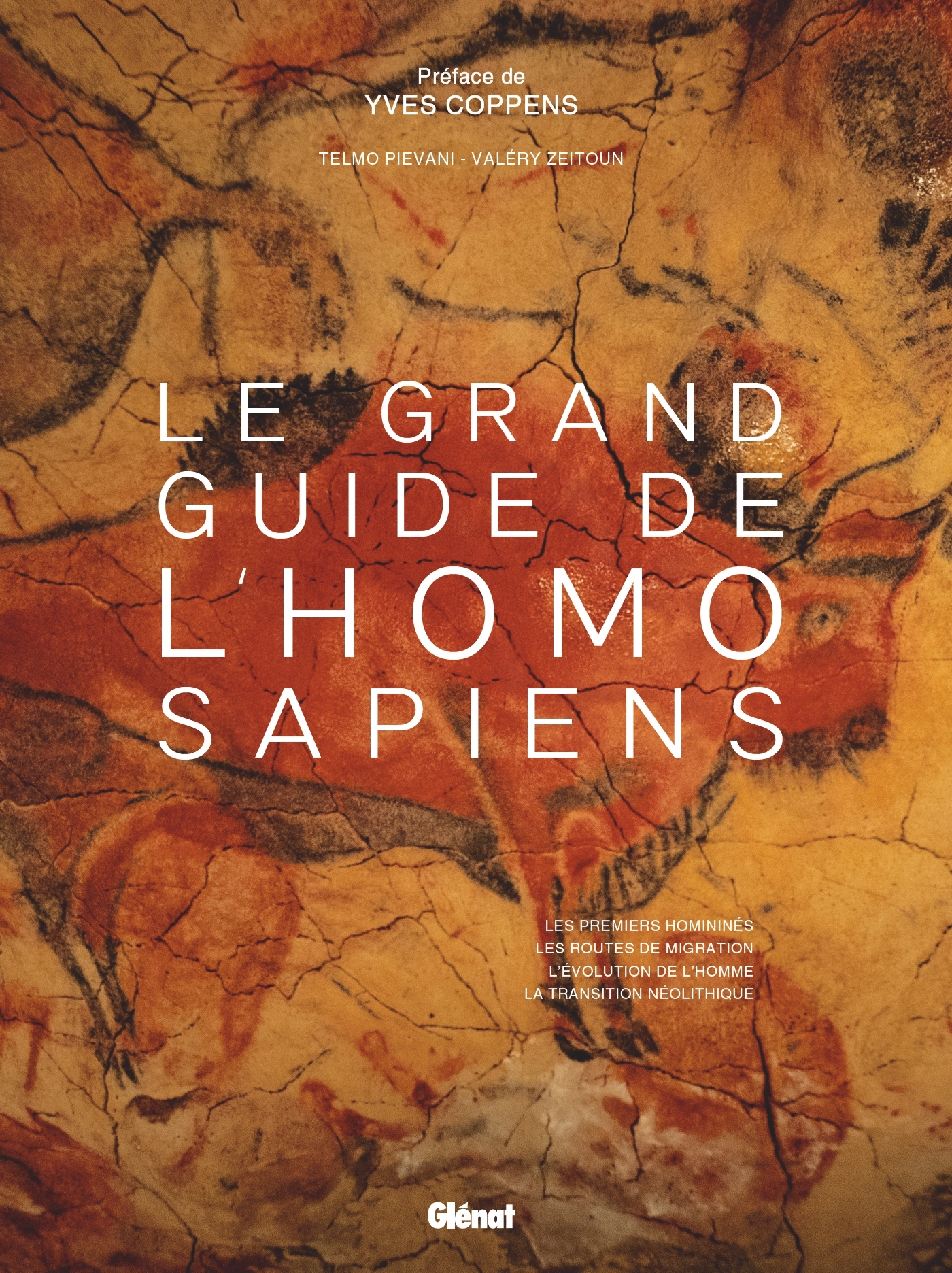 Le Grand Guide Homo Sapiens - Telmo PIEVANI, Valéry Zeitoun, Yves Coppens - GLENAT