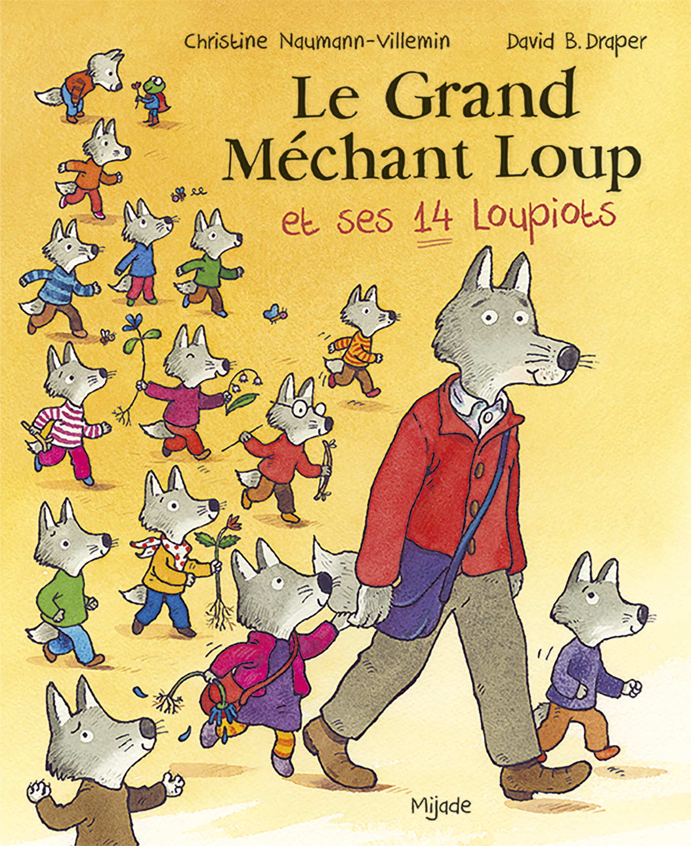 Grand Méchant Loup et ses 14 loupiots (Le) - Christine Naumann-Villemin - MIJADE