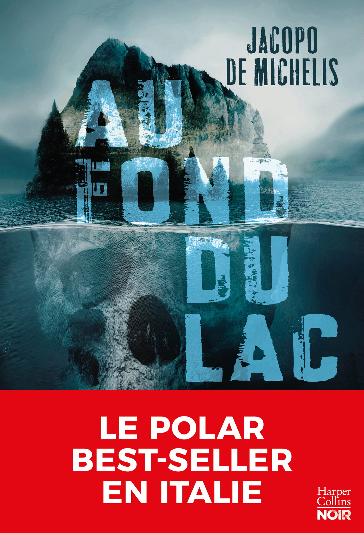 Au fond du lac - Jacopo De Michelis - HARPERCOLLINS