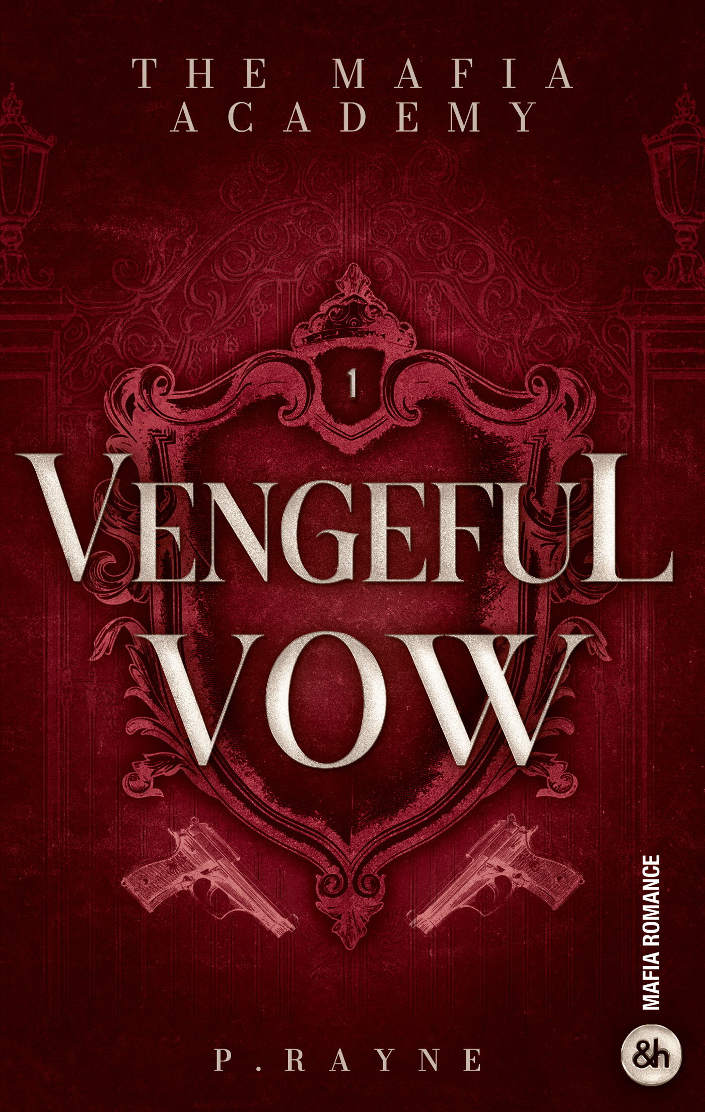 Vengeful Vow - The Mafia Academy #1 - P. Rayne - HARPERCOLLINS