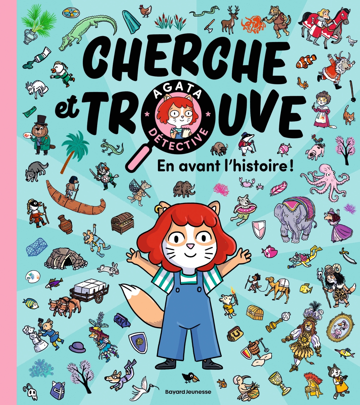 Cherche et trouve Agata Détective - En avant l'histoire ! - Paul Martin, Pascale Hédelin - BAYARD JEUNESSE