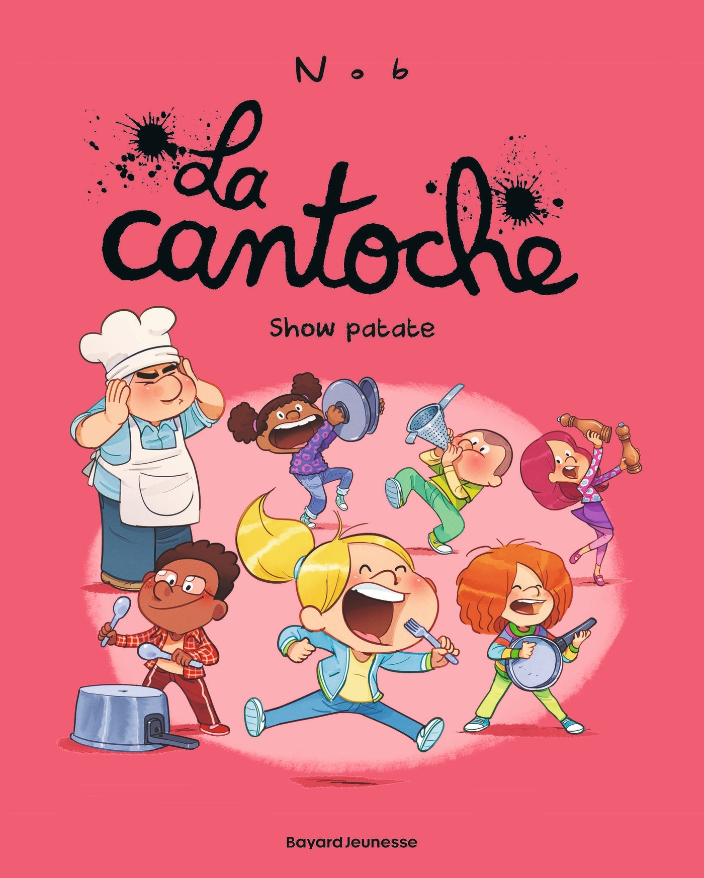 La cantoche, Tome 11 -  - BAYARD JEUNESSE