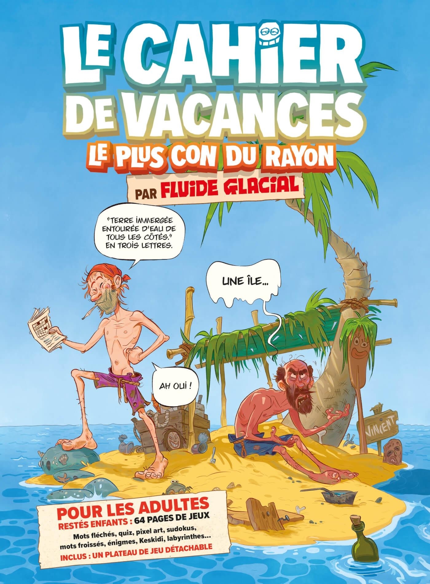 Le cahier de vacances le plus con du rayon par Fluide Glacial -  - FLUIDE GLACIAL