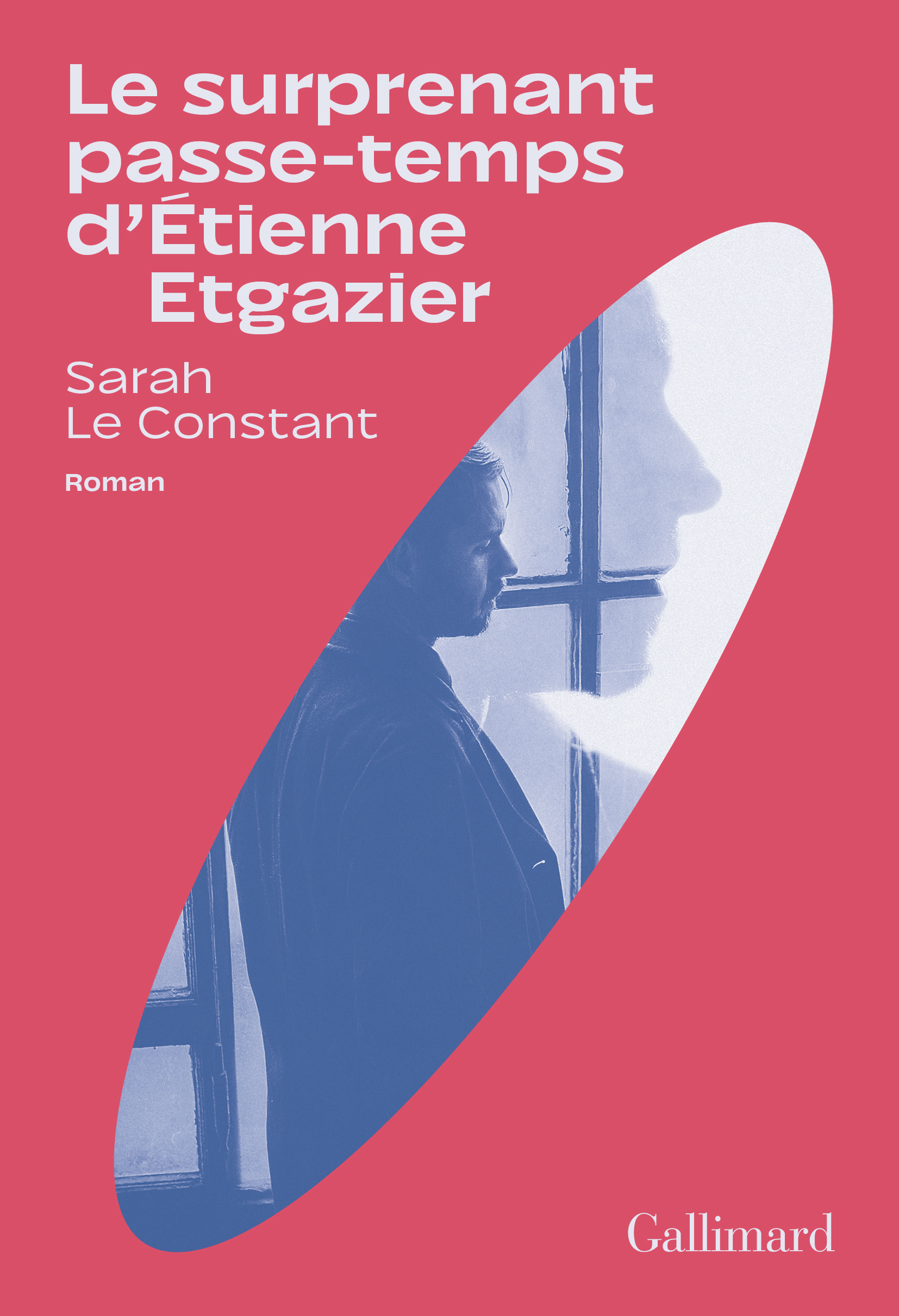 Le surprenant passe-temps d'Étienne Etgazier -  SARAH LE CONSTANT, Sarah Le Constant - GALLIMARD