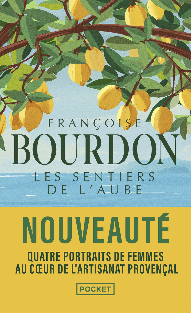 Les Sentiers de l'aube - Françoise Bourdon - POCKET