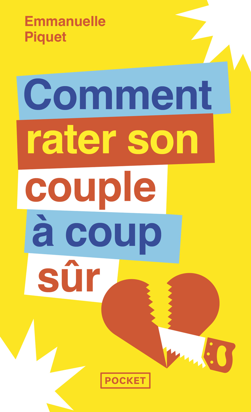 Comment rater son couple à coup sûr - Emmanuelle Piquet - POCKET