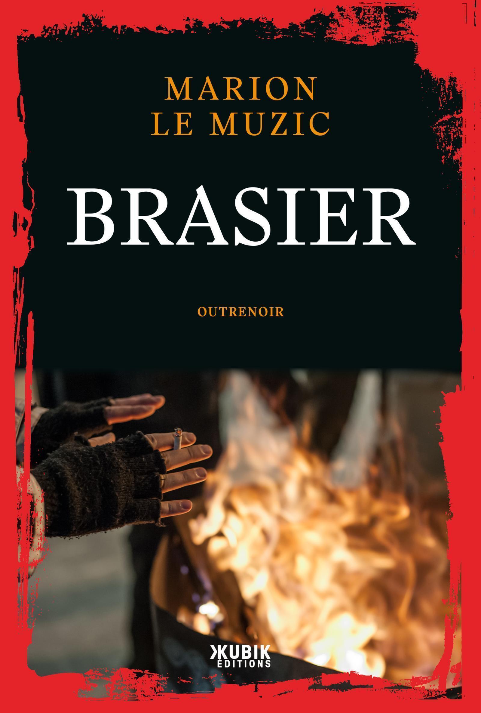 Brasier - Marion Le Muzic - KUBIK