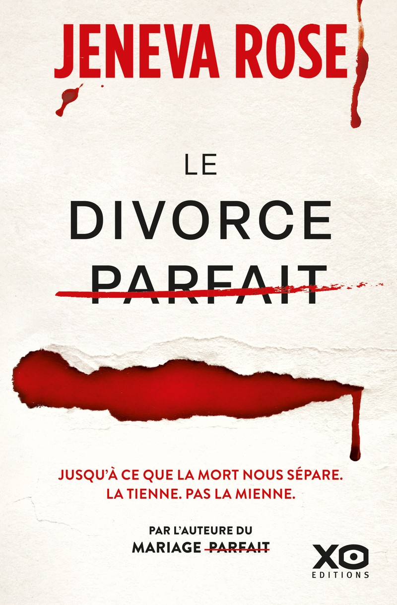 Le divorce parfait - Jeneva ROSE - XO