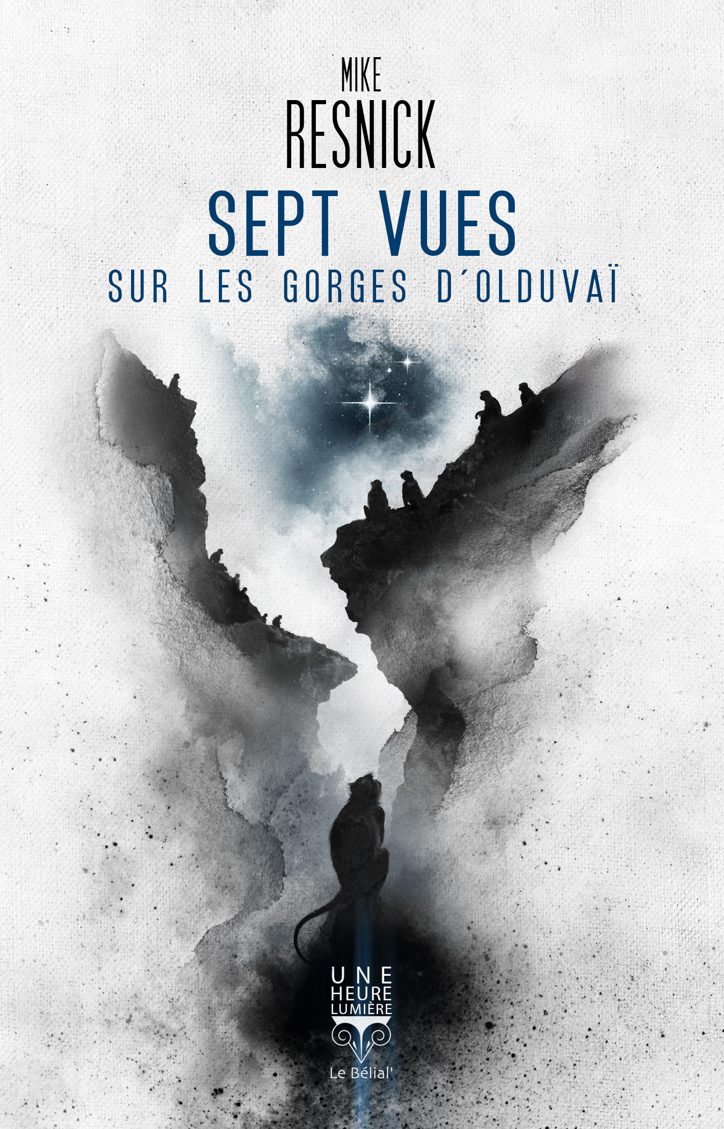 Sept vues sur les gorges d'Olduvaï - MIKE RESNICK - BELIAL