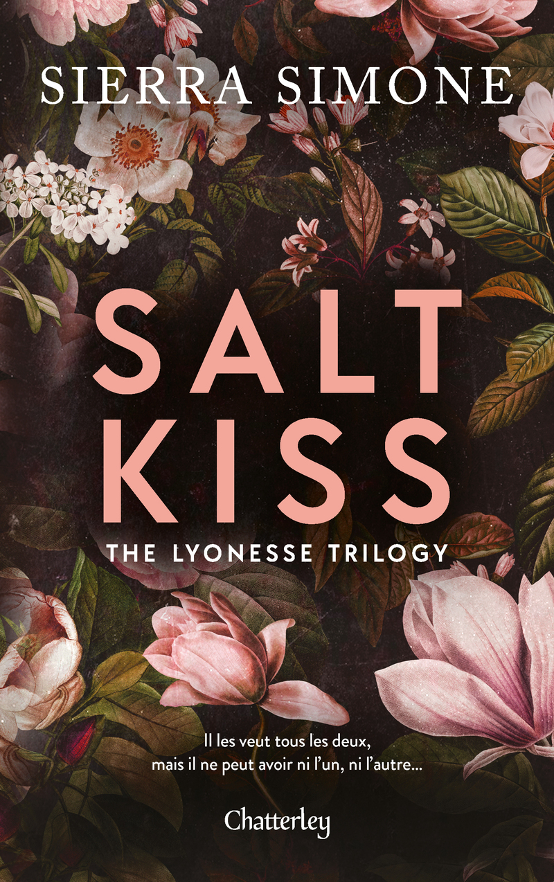 The Lyonesse Trilogy - Tome 1 Salt Kiss - Sierra Simone - CHATTERLEY