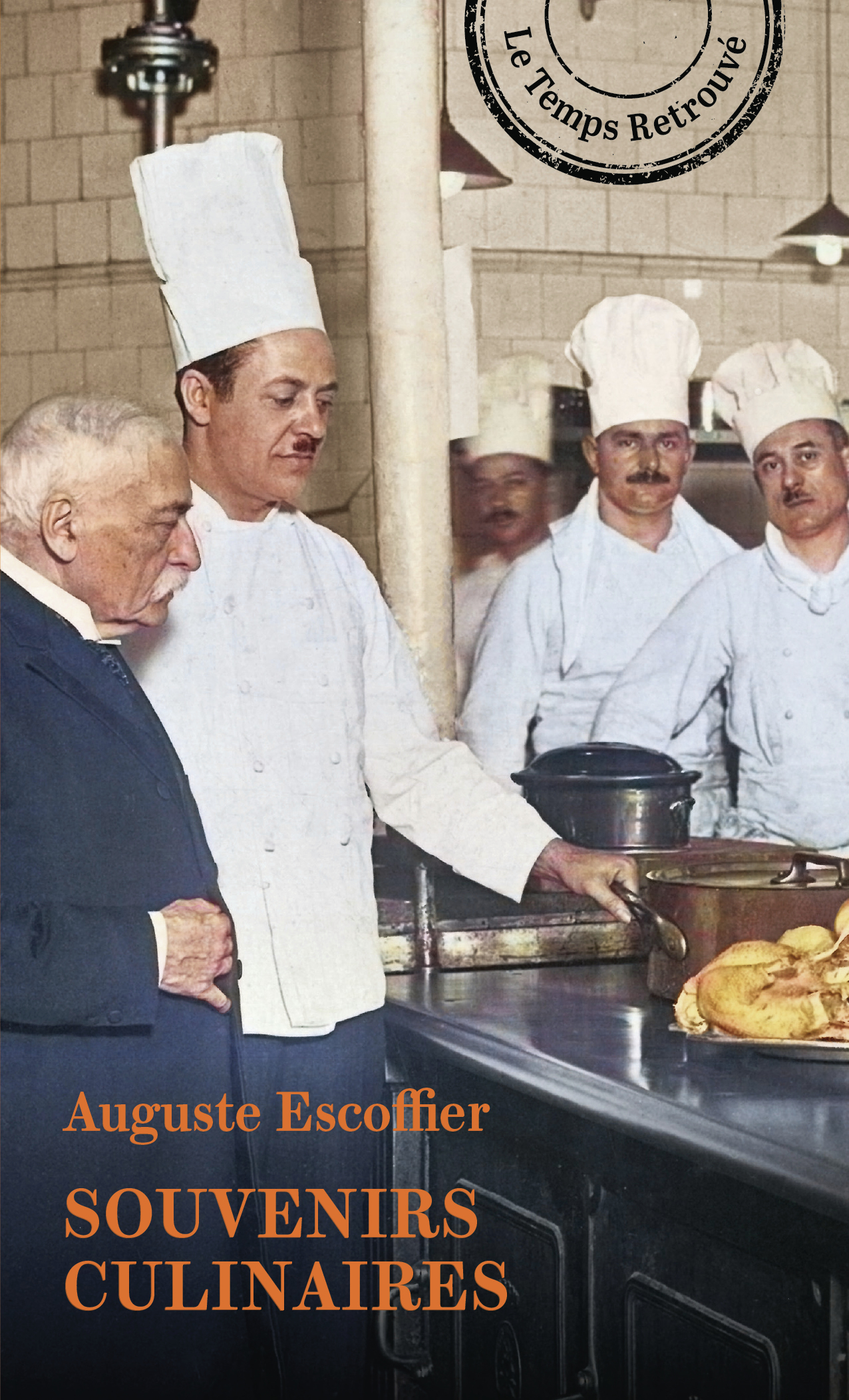 Souvenirs culinaires - Auguste Escoffier - MERCURE DE FRAN