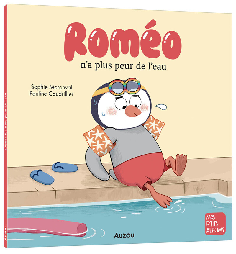 Roméo n'a plus peur de l'eau - Sophie MORONVAL - AUZOU