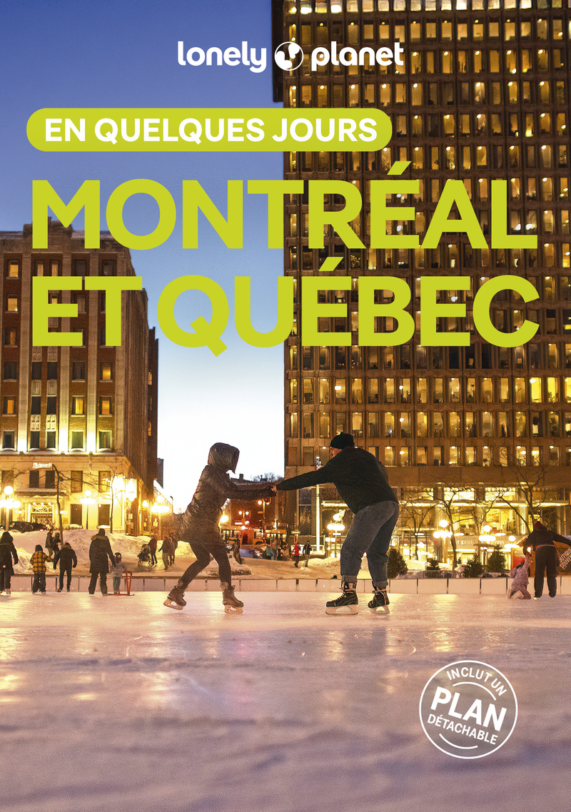 Montréal et Québec En quelques jours 6ed -  Lonely Planet - LONELY PLANET