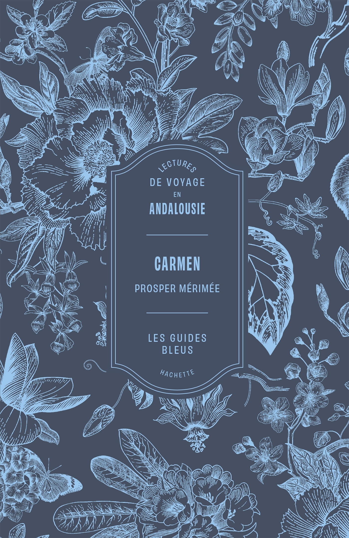 Lectures de voyage Guides Bleus - Carmen - Prosper Mérimée - HACHETTE TOURI