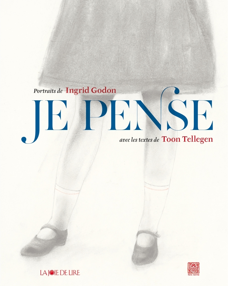 JE PENSE - Toon TELLEGEN - LA JOIE DE LIRE