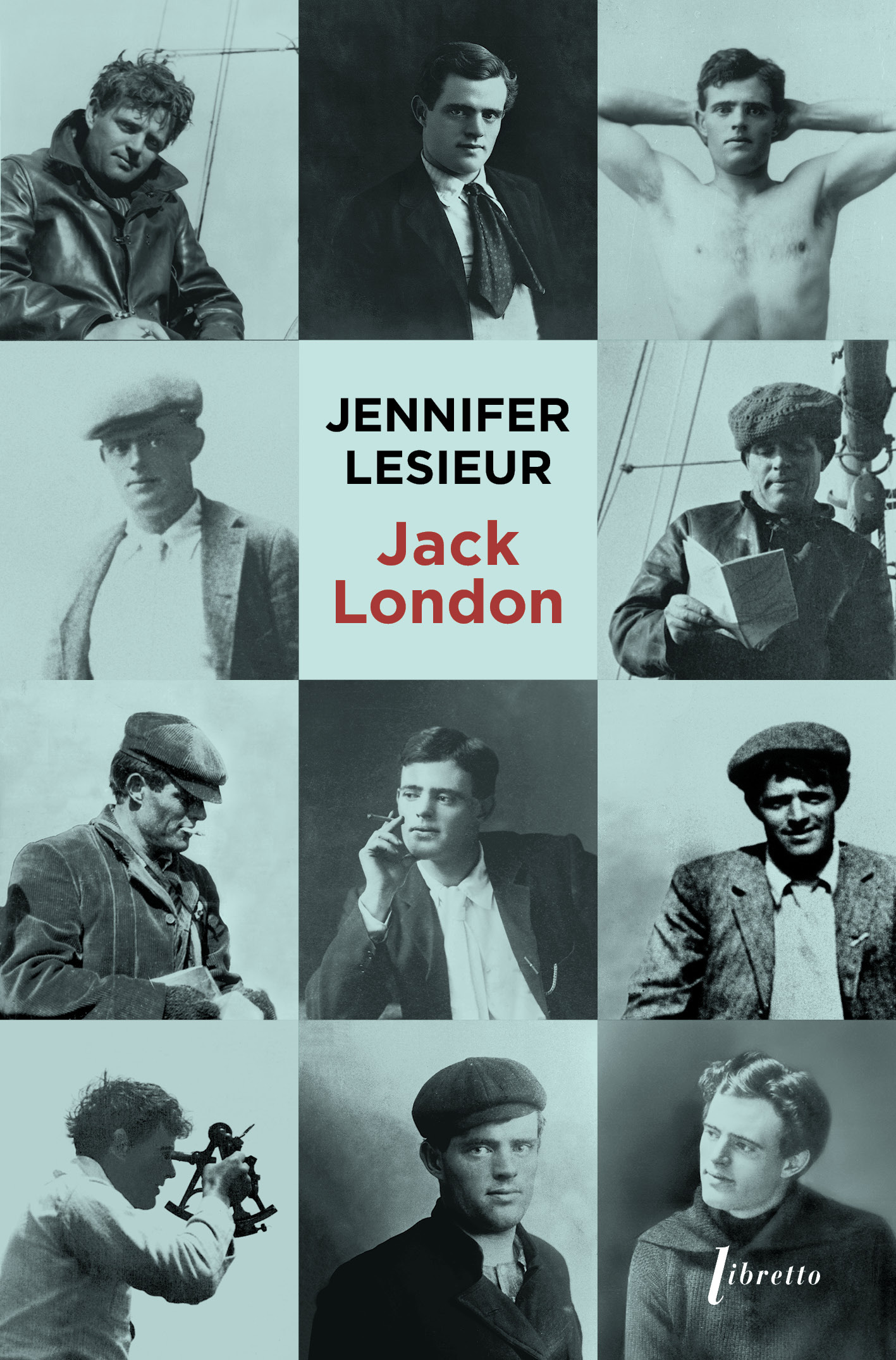 Jack London - Jennifer Lesieur - LIBRETTO