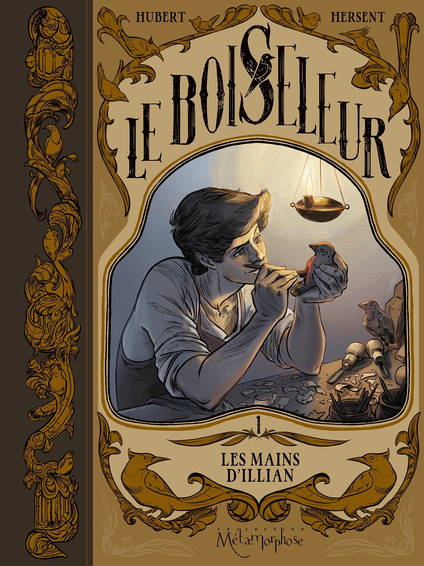 Le Boiseleur T01 - Les Mains d'Illian -  HUBERT - SOLEIL