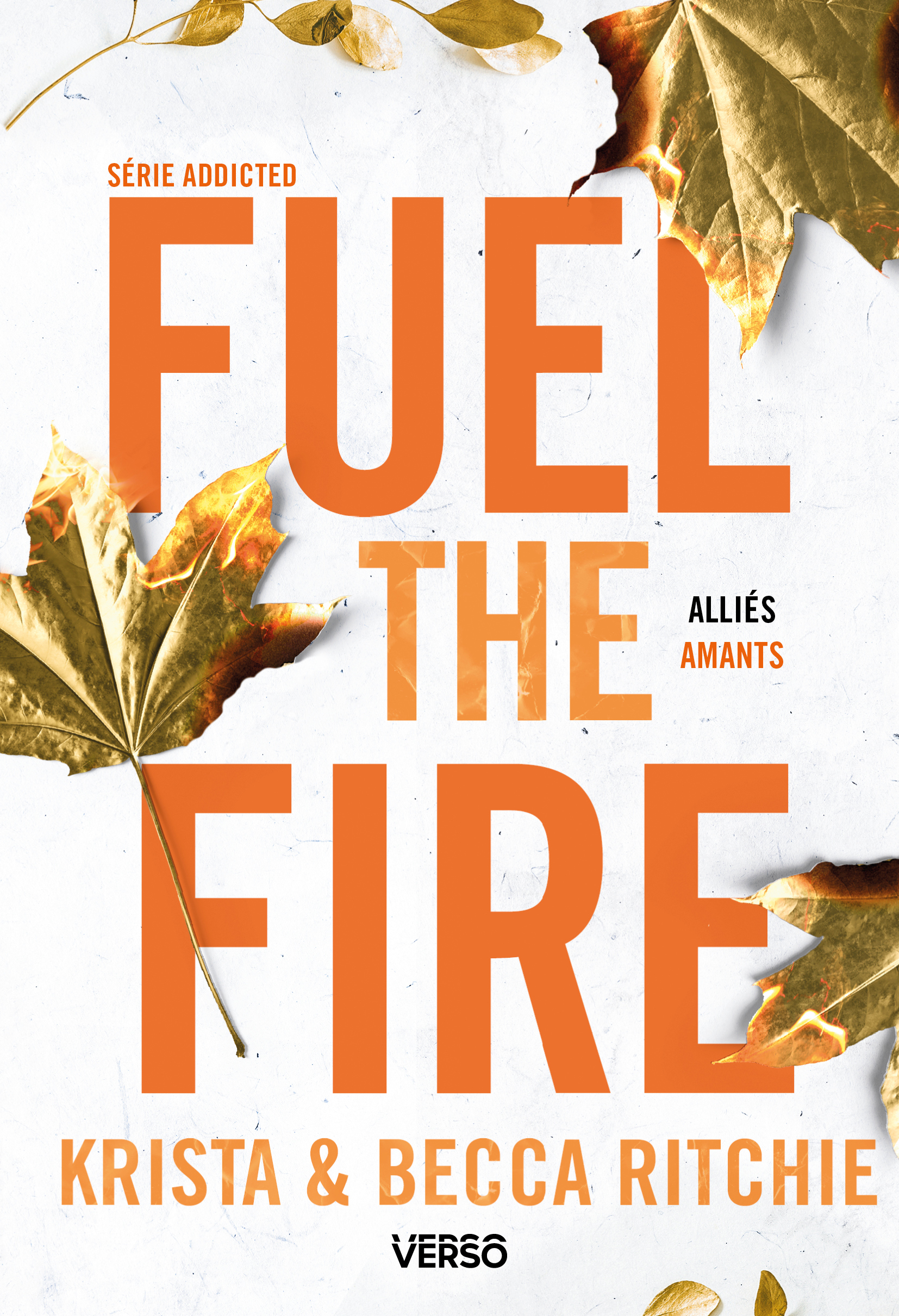 Fuel the Fire - T.8 - Becca Ritchie, Krista Ritchie - VERSO
